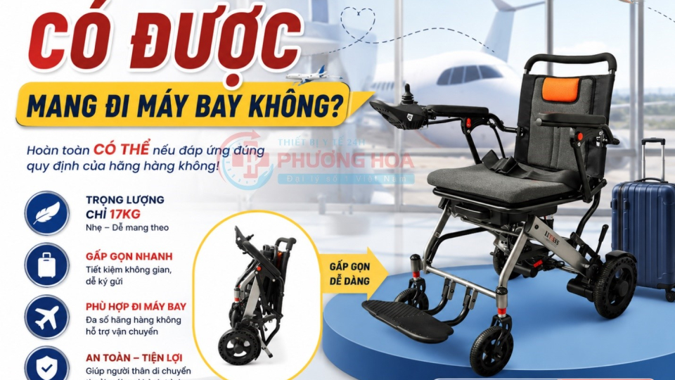 Xe lăn điện gập gọn 17kg có mang đi máy bay được không?